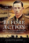 Before Action - A Poet on the Western Front: William Noel Hodgson and the 9th Devons