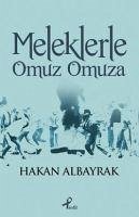 Meleklerle Omuz Omuza - Albayrak, Hakan