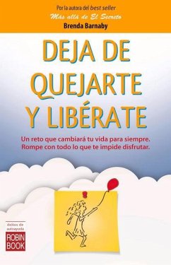 Deja de Quejarte Y Libérate - Barnaby, Brenda