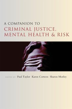 A companion to criminal justice, mental health and risk