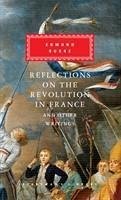 Reflections on The Revolution in France And Other Writings - Burke, Edmund