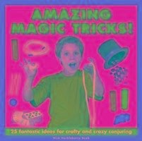 Amazing Magic Tricks! - Beak, Nick Huckleberry