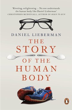 The Story of the Human Body - Lieberman, Daniel