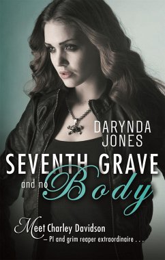 Seventh Grave and No Body - Jones, Darynda