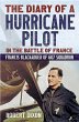 The Diary of a Hurricane Pilot in the Battle of France: Francis Blackadder of 607 Squadron