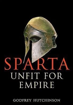 Sparta: Unfit for Empire - Hutchinson, Godfrey