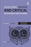 Developing Creative and Critical Educational Practitioners
