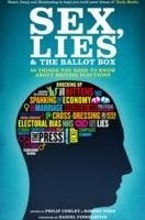 Sex, Lies and the Ballot Box