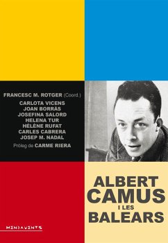 Albert Camus i les Balears : Flors dins la mar - Diversos; Nadal Suau, Josep Maria; Riera, Carme; Salord Ripoll, Josefina