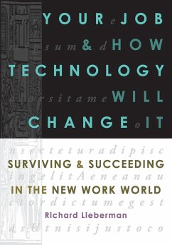 Your Job and How Technology Will Change It - Lieberman, Richard