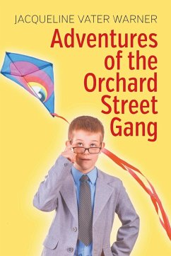 Adventures of the Orchard Street Gang - Warner, Jacqueline Vater