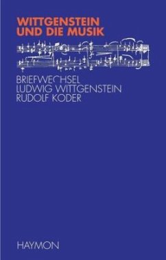 Wittgenstein und die Musik - Alber, Martin;McGuiness, Brian;Wittgenstein, Ludwig