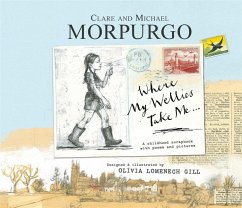 Where My Wellies Take Me - Morpurgo, Michael; Morpurgo, Clare