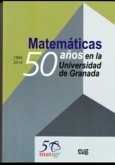 Matemáticas : 50 años en la Universidad de Granada