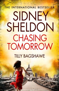 Sidney Sheldon's Chasing Tomorrow - Sheldon, Sidney;Bagshawe