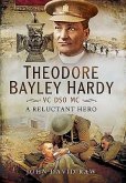 Theodore Bayley Hardy VC Dso MC