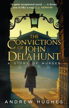 The Convictions of John Delahunt - Hughes, Andrew
