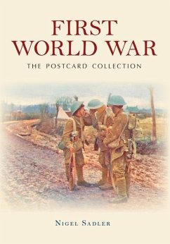 First World War the Postcard Collection - Sadler, Nigel