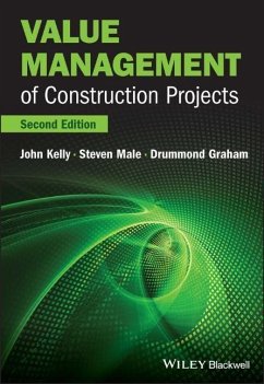 Value Management of Construction Projects - Kelly, John; Male, Steven; Graham, Drummond