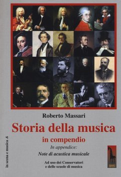 Storia della musica in compendio. Ad uso dei conservatori e delle scuole di musica - Massari, Roberto