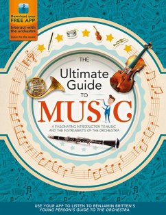 The Ultimate Guide to Music: A Fascinating Introduction to Music and the Instruments of the Orchestra - Fullman, Joe