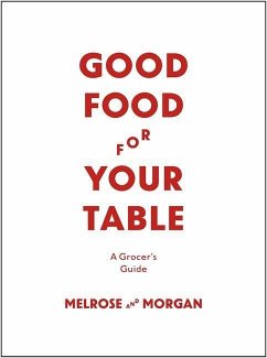 The Melrose & Morgan Kitchen Handbook - Selby, Nick
