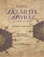 Delailül Hayrat ve Tercümesi - Abdullah M. el-Cezüli, Ebu