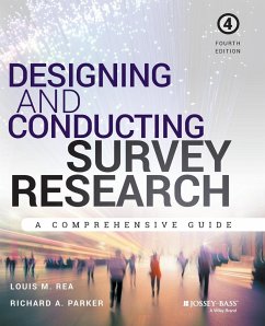 Designing and Conducting Survey Research - Rea, Louis M.; Parker, Richard A.