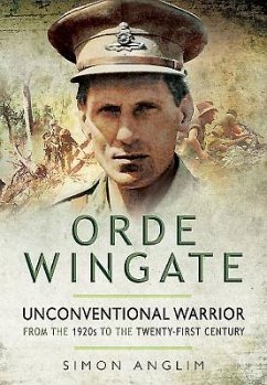 Orde Wingate: Unconventional Warrior - Anglim, Simon
