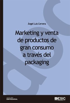 Marketing y venta de productos de gran consumo a través del packaging - Cervera Fantoni, Ángel Luis