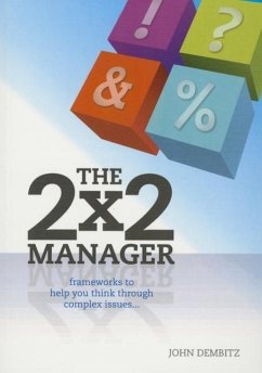 The 2 X 2 Manager - Dembitz, John