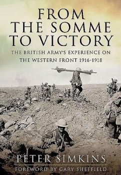 From the Somme to Victory - Simkins, Peter