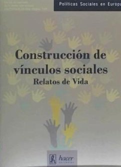 Construcción de vínculos sociales : relatos de vida - Laviolette, Catherine