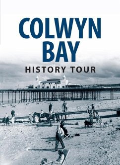 Colwyn Bay History Tour - Roberts, Graham