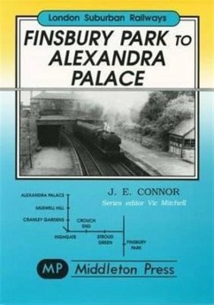 Finsbury Park to Alexandra Palace - Connor, J. E.