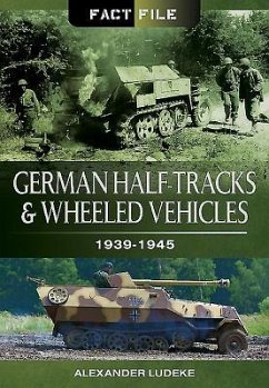 German Half-Tracks and Wheeled Vehicles - Ludeke, Alexander