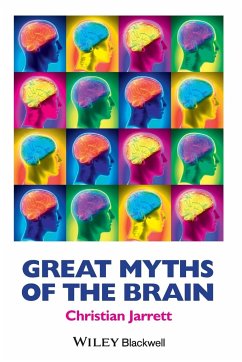 Great Myths of the Brain - Jarrett, Christian