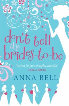 Don't Tell the Brides-to-Be - Bell, Anna