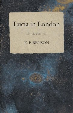 Lucia in London - Benson, E. F.