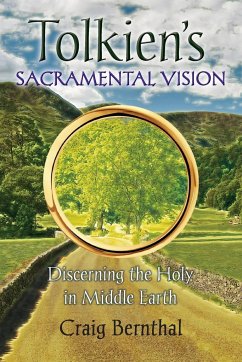 Tolkien's Sacramental Vision - Bernthal, Craig
