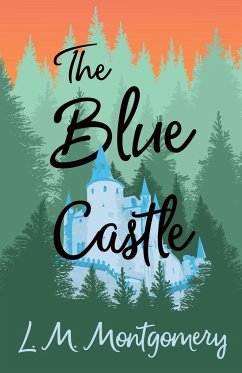 The Blue Castle - Montgomery, L. M.