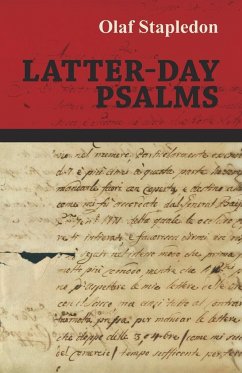 Latter-Day Psalms - Stapledon, Olaf