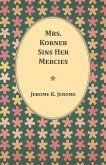 Mrs. Korner Sins Her Mercies