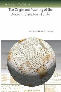 The Origin and Meaning of the Ancient Characters of Style - Hendrickson, George