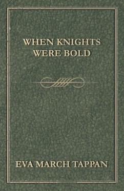 When Knights Were Bold - Tappan, Eva March