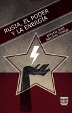 Rusia, el poder y la energía