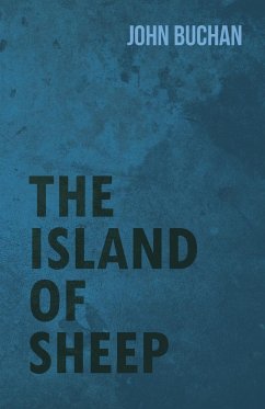 The Island of Sheep - Buchan, John
