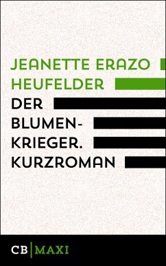 Der Blumenkrieger. Erzählung (eBook, ePUB) - Heufelder, Jeanette Erazo