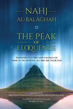 Nahj al-Balaghah- The Peak of Eloquence - Abi Talib, Ali Bin