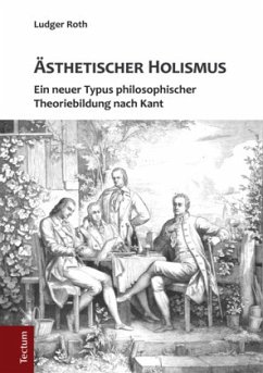 Ästhetischer Holismus - Roth, Ludger